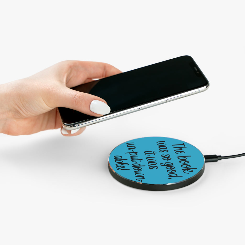 "The book was so good, it was un-put-down-able!" Book Lover Wireless Charging Pad